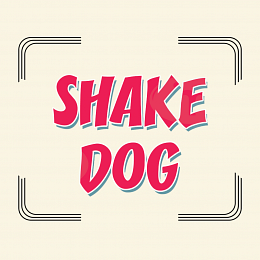 Shake Dog